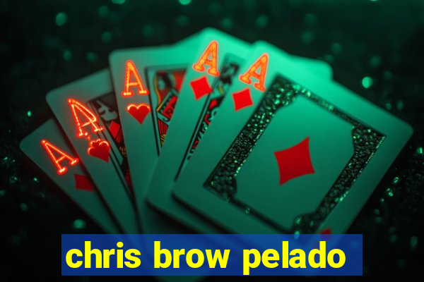 chris brow pelado